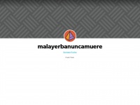 Malayerbanuncamuere.tumblr.com