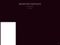 Waterforchocolate.tumblr.com