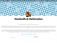 Handcuffsandhairbrushes.tumblr.com