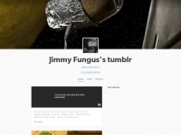 Jimmyfungus.tumblr.com