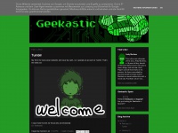 Geekastic.blogspot.com