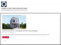 Laeducacionquenosune.org