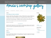 Amaiasworkshopgaleria.blogspot.com