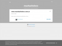 Muchacholoco.blogspot.com