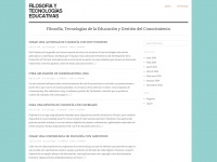 Filosofiaytecnologiaseducativas.wordpress.com