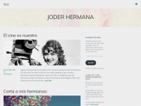 Joderhermana.wordpress.com
