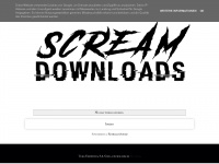 Screamdownloads.blogspot.com