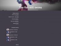 Thefishstillswims.wordpress.com