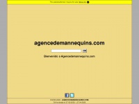 Agencedemannequins.com
