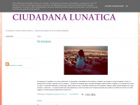 Ciudadanalunatica.blogspot.com