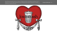 Lovintrash.blogspot.com