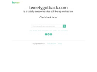 Tweetygotback.com