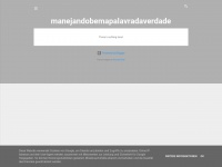 Manejandobemapalavradaverdade.blogspot.com