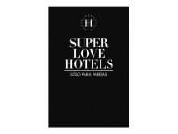 superlovehotels.com