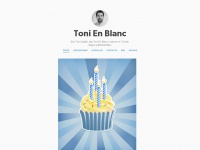 Tonienblanc.tumblr.com